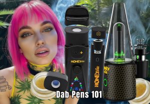 Dab Pen 101 - Everything Concentrates